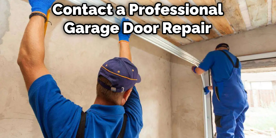 Contact a Professional Garage Door Repair