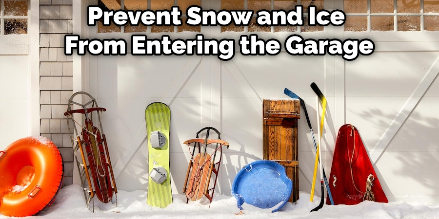 Prevent Snow and Ice From Entering the Garage