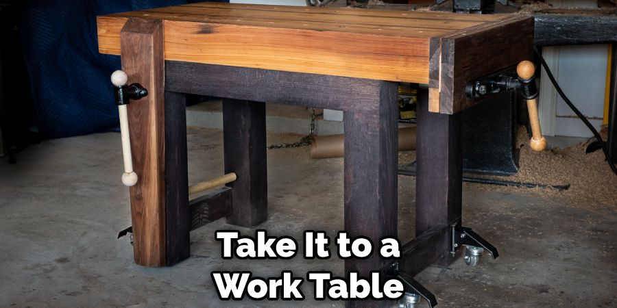 Take It to a Work Table