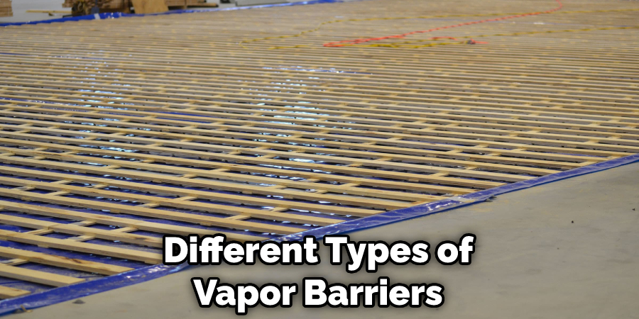 Different Types of Vapor Barriers