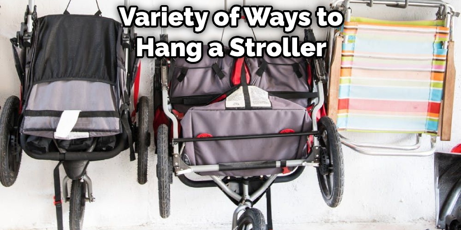 Variety of Ways to Hang a Stroller