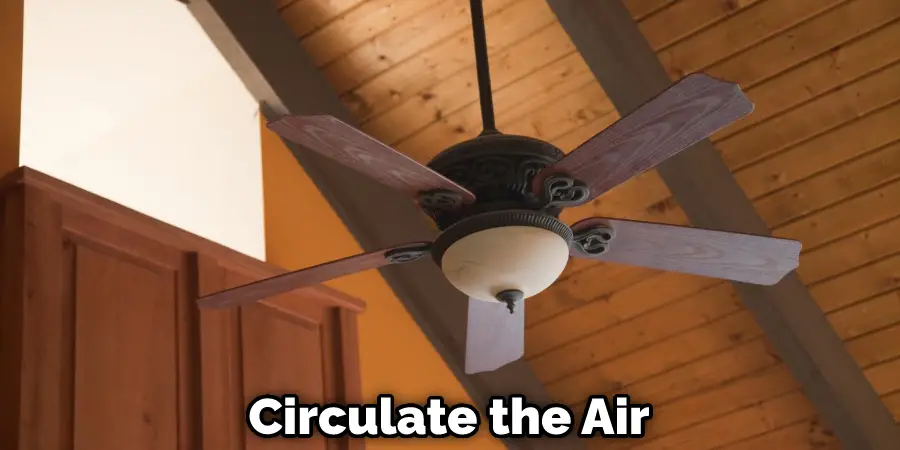 Circulate the Air