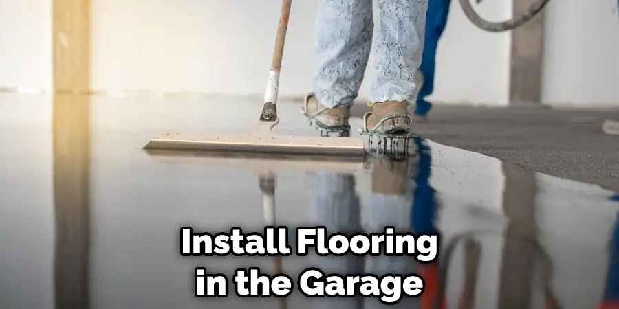 Install Flooring in the Garage