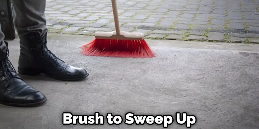 Brush to Sweep Up