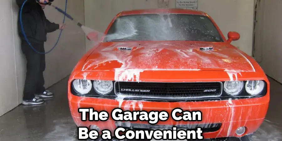 The Garage Can Be a Convenient