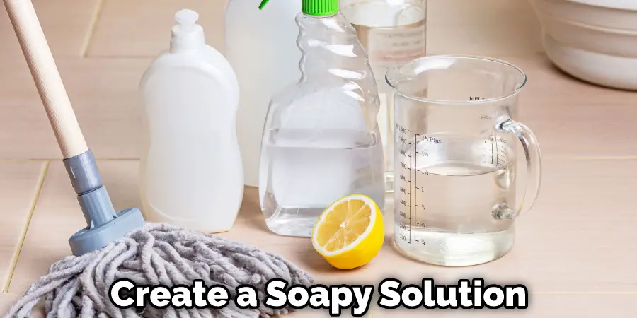 Create a Soapy Solution