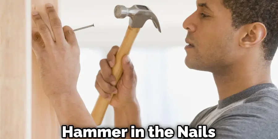 Hammer in the Nails