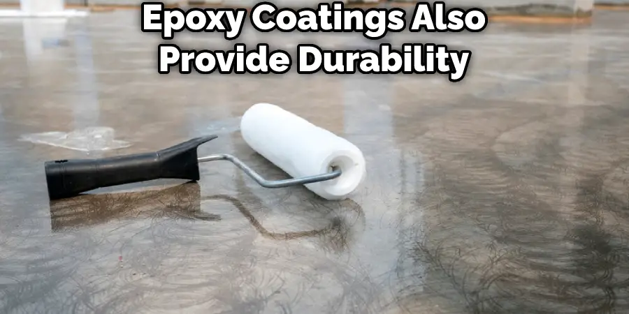 Epoxy Coatings Also Provide Durability