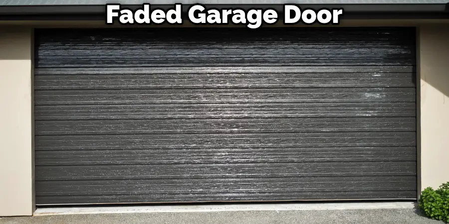 Faded Garage Door