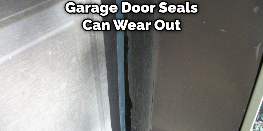 Garage Door Seals Can Wear Out