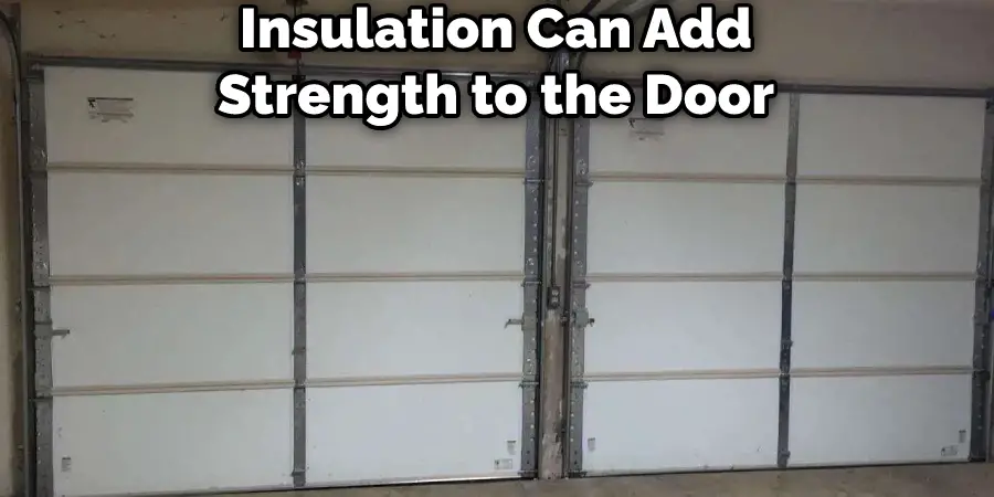 Insulation Can Add Strength to the Door