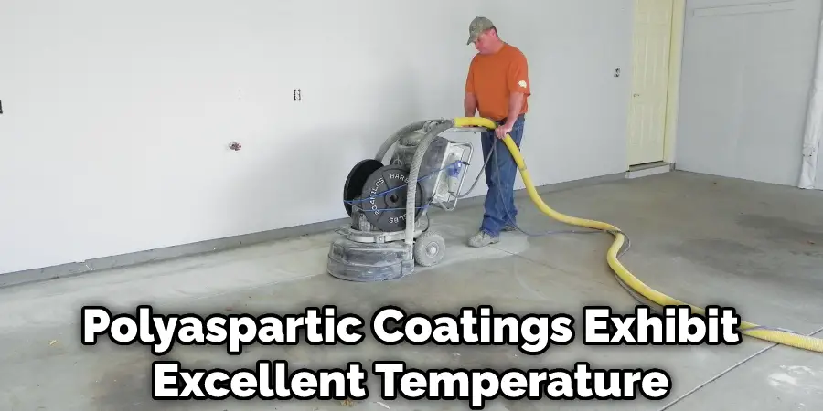 Polyaspartic Coatings Exhibit
Excellent Temperature