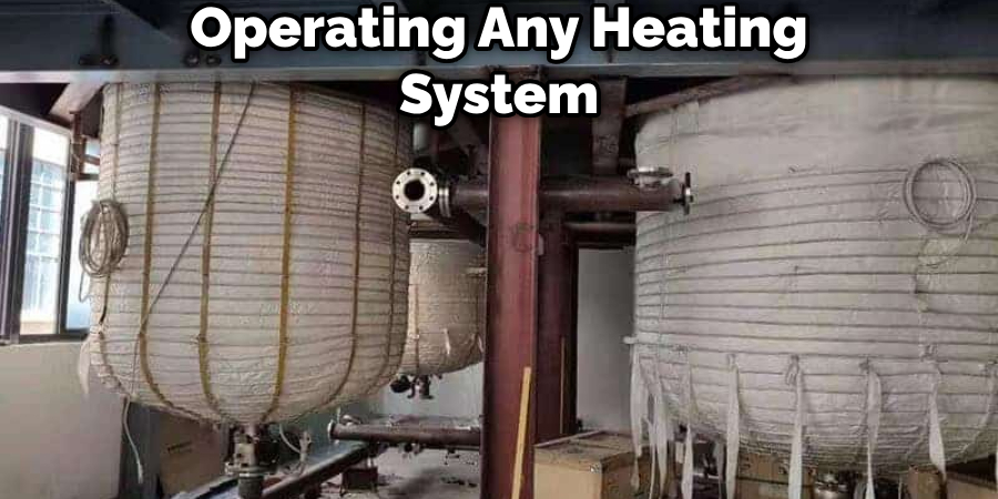 Operating Any Heating System