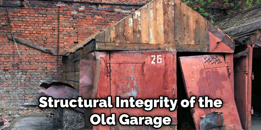 Structural Integrity of the Old Garage