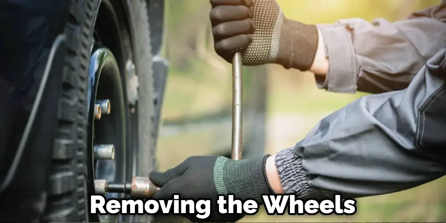 Removing the Wheels