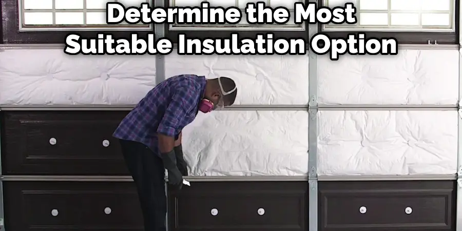 Determine the Most Suitable Insulation Option