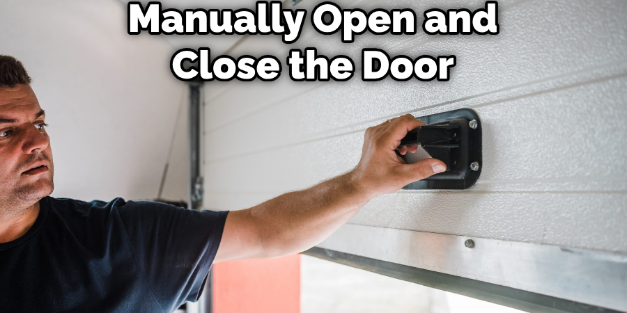 Manually Open and Close the Door