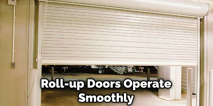 Roll-up Doors Operate Smoothly