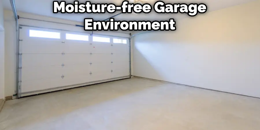 Moisture-free Garage Environment