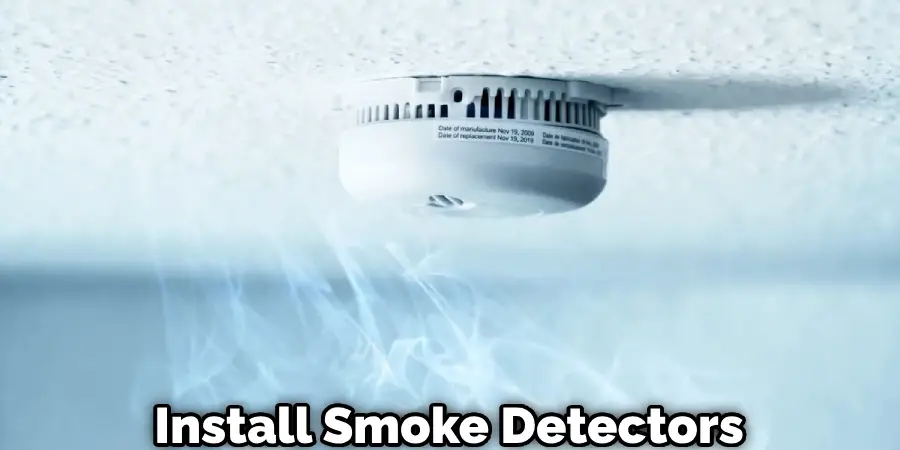 Install Smoke Detectors