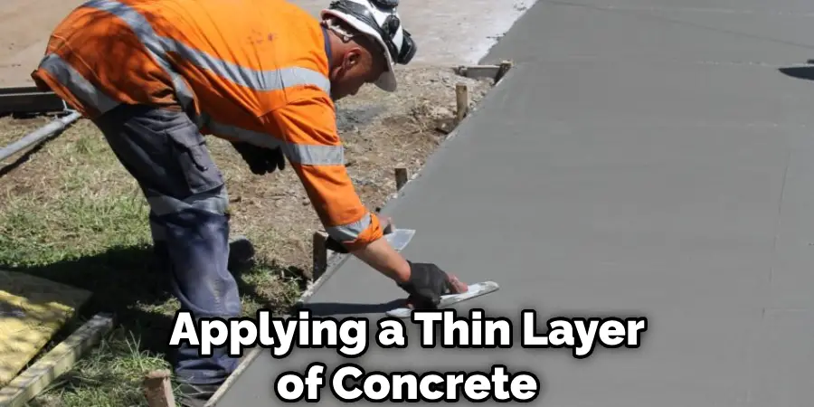 Applying a Thin Layer of Concrete