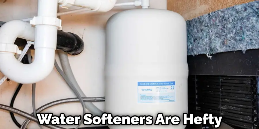 Water Softeners Are Hefty