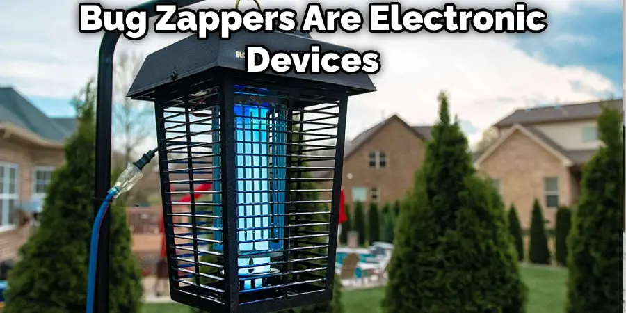 Bug Zappers Are Electronic Devices