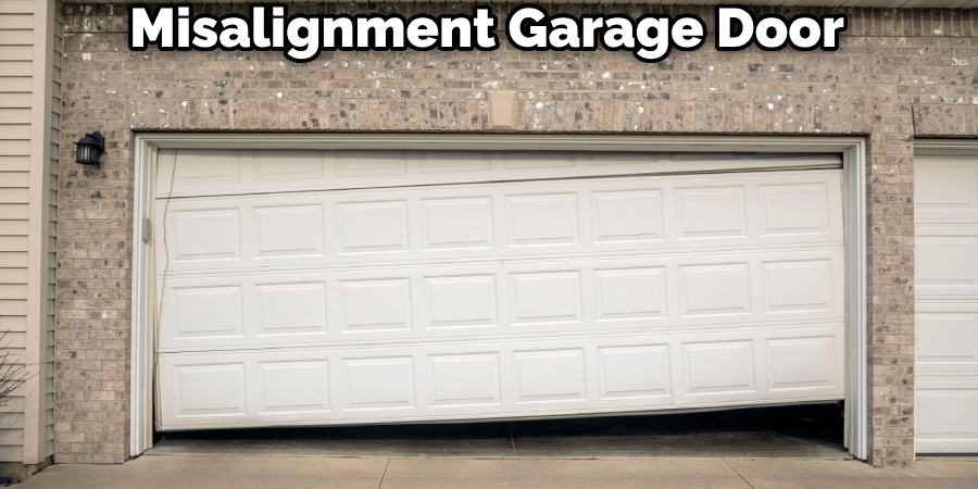 Misalignment Garage Door