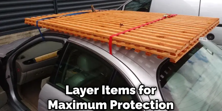 Layer Items for Maximum Protection