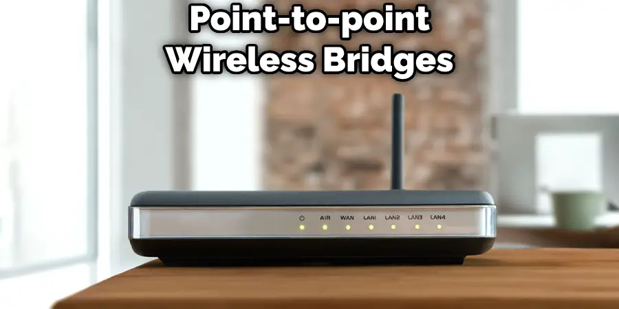 Point-to-point Wireless Bridges