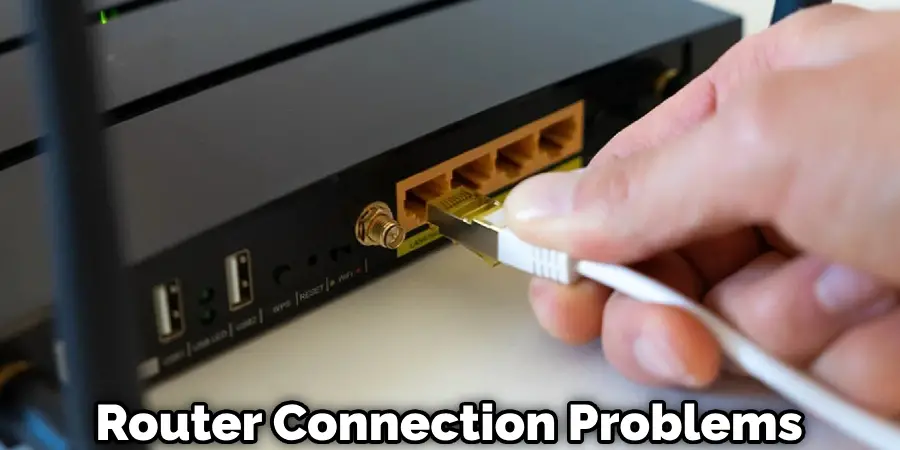 Router Connection Problems